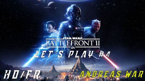 Let S Play Star Wars Battlefront Ii Part 4 Youtube