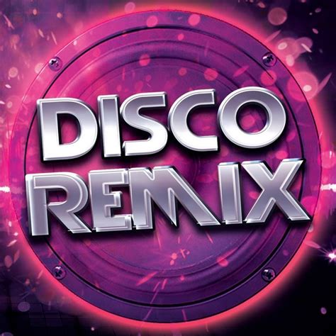 Disco Remix Youtube