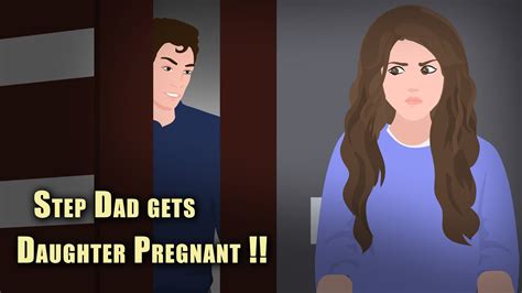 Step Dad Gets Daughter Pregnant Animated Stories Youtube
