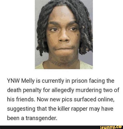 Ynw Melly Is Currently In Prison Facing The Death Penalty For Allegedly