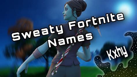 Best Sweaty Fortnite Names Unused Youtube