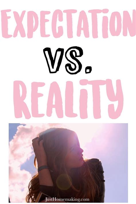 Expectation Vs Reality Expectation Quotes Christian Homemaking