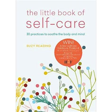 The Little Book Of Self Care 30 Practices To Soothe The Body And Mind