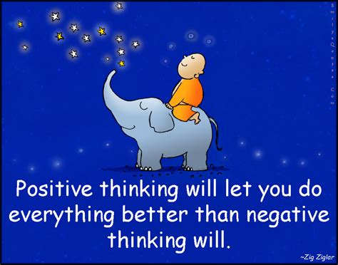 Positive Thinking Will Let You Do Everything Better Than Negative Thinking Will Popular