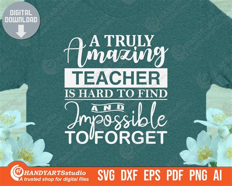 A Truly Amazing Teacher Is Hard To Find Svg Teacher Shirt Etsy