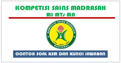 Latihan soal kompetisi sains madrasah ksm tingkat propinsi 2021 amongguru.com. Contoh Soal KSM 2019 dan Kunci Jawaban Untuk MI MTS MA ...