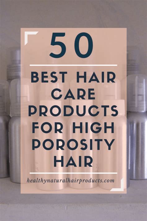 50 Best Hair Care Products For High Porosity Hair