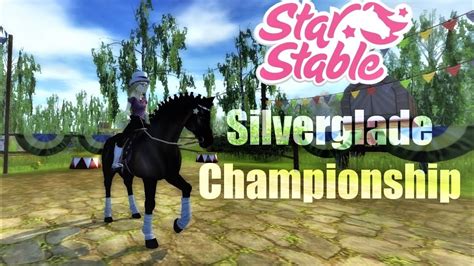 Star Stable Silverglade Championship Youtube