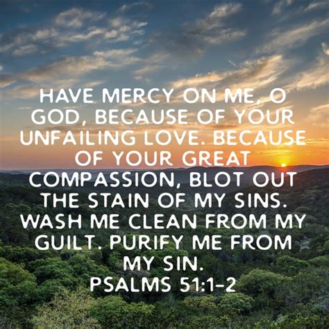 Psalms 511 2 Have Mercy On Me O God Because Of Your Unfailing Love