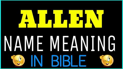 Allen Name Meaning In Bible Allen Meaning In English Allen Name
