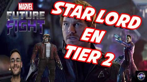 Marvel Future Fight Star Lord En Tier 2 Gameplay EspaÑol Youtube