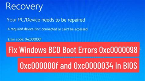 Fix Windows Bcd Boot Errors 0xc0000098 0xc000000f And 0xc0000034 In