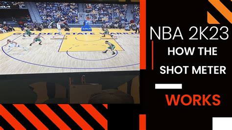 Nba 2k23 Shot Meter Explained In Detail Youtube