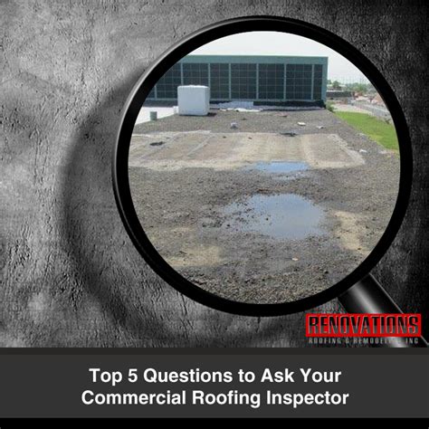 Top 5 Questions To Ask Your Commercial Roofing Inspector