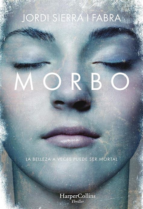 Morbo Harpercollins Spanish Edition Ebook Sierra I