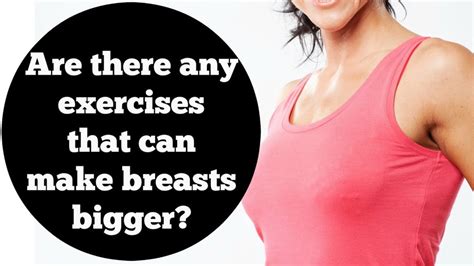 Are There Any Exercises That Lift Prevent Sagging Or Make Breasts