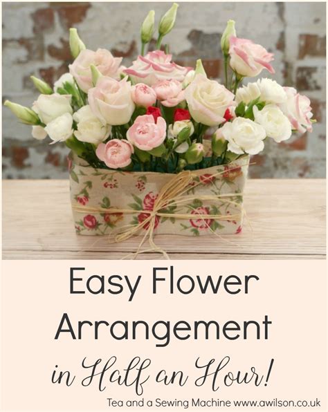 easy flower arrangement tea and a sewing machine