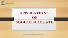 Applications Of Sodium Sulphate