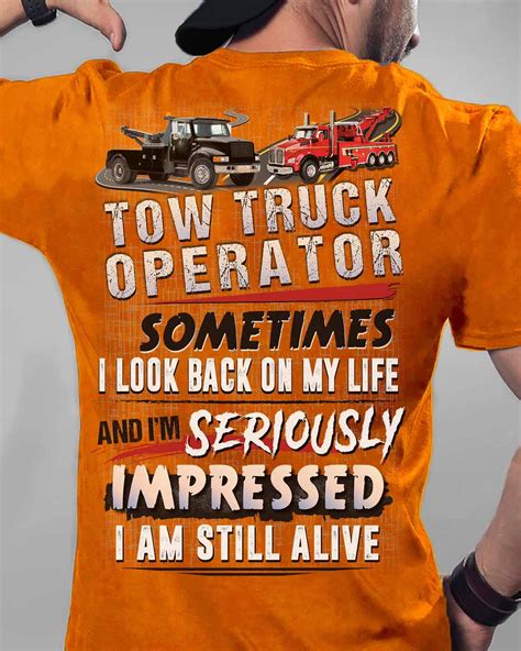 Unique Orange Tow Truck Operator T-Shirt | Cotton Tee with Witty Quote