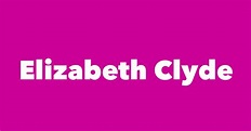 Elizabeth Clyde - Spouse, Children, Birthday & More