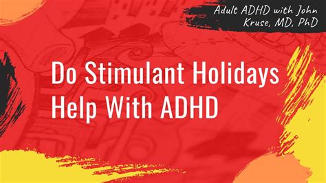 Do Stimulant Holidays Help With Adhd Adhd Episode Youtube