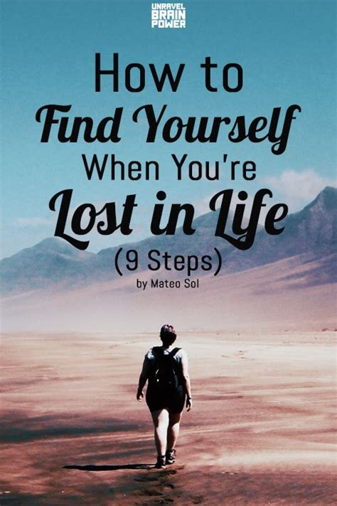 How To Find Yourself When Youre Lost In Life 9 Steps Lost In Life