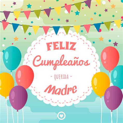 111 Frases De Cumpleaños Para Una Madre 😊 Mejores Mensajes 2021