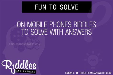 30 On Mobile Phones Riddles With Answers To Solve Puzzles And Brain