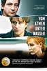 Vom Atmen unter Wasser (TV Movie 2008) - IMDb