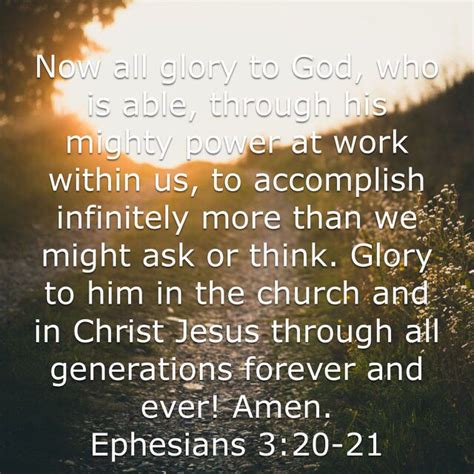 Ephesians 320 21 Now All Glory To God Who Is Able Through His Mighty