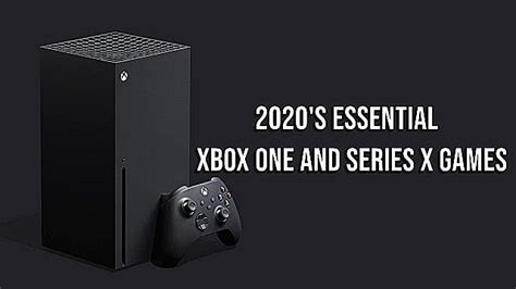 Essential Xbox One Xbox Series Xs Games For The 2020 Holiday Season