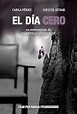 El Día Cero (2014) - IMDb