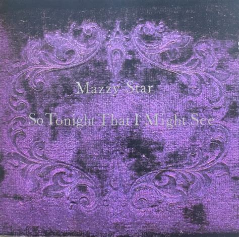 Mazzy Star So Tonight That I Might See 1993 Cd Discogs