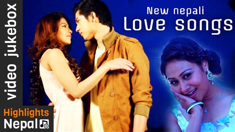 new nepali movie romantic video songs compilation jukebox 2016 2073 youtube