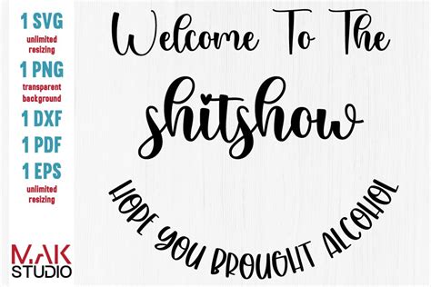 Welcome To The Shitshow Svg Cut File So Fontsy