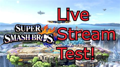 Super Smash Bros Ultimate Live Stream Test Youtube