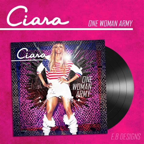 ciara one woman army fanmade album cover eren bora designs e b flickr