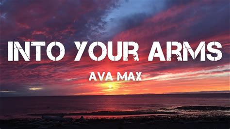 Ava Max Into Your Arms Lyricsparoles Erin ² Wilson Youtube