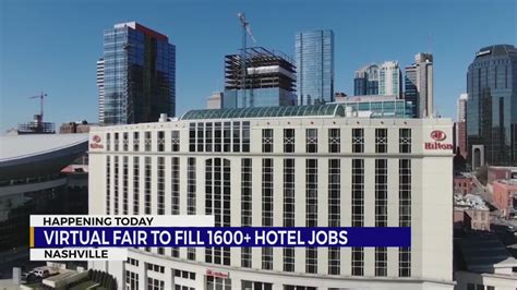 1600 Hotel Jobs Up For Grabs In Nashville During Virtual Job Fair