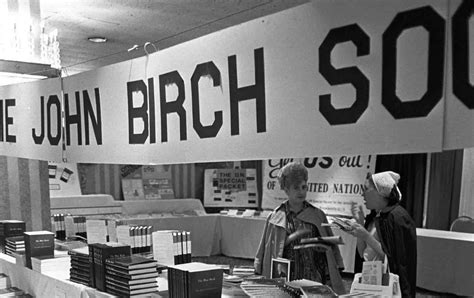 How The John Birch Society Won The Long Game The Nation