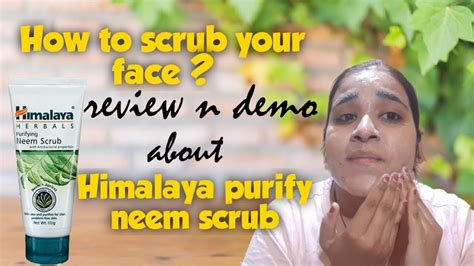 Face Scrub कैसे करे How To Scrub Your Face Review And Demo About