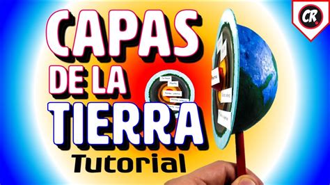 Maqueta Capas De La Tierra Tutorial Paso A Paso Youtube