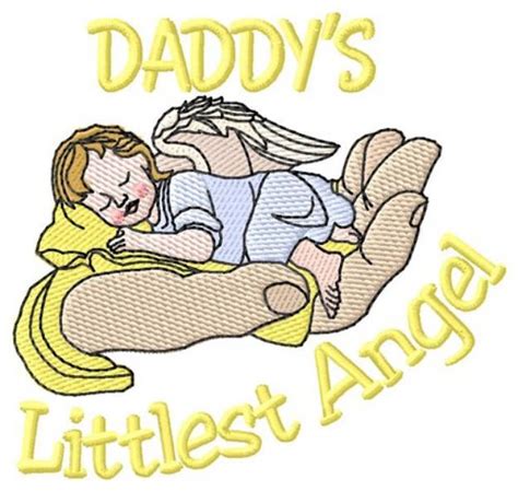 Daddys Littlest Angel Machine Embroidery Design Embroidery Library At