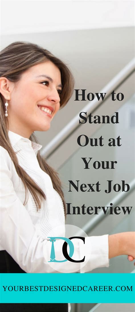 How To Stand Out At Your Next Job Interview Your Best Designed Career