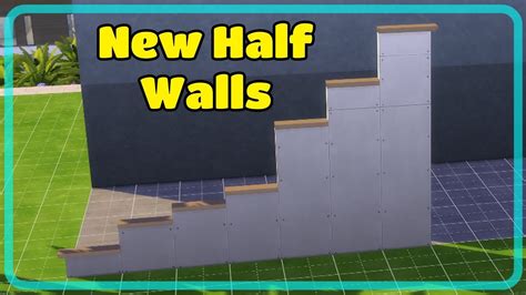 The Sims 4 New Half Wall Heights Highlights Clip Sims Camp First Look