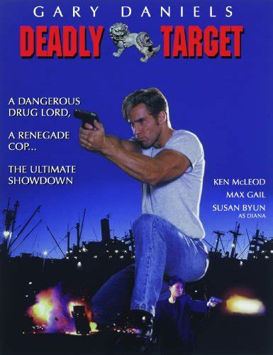 Deadly Target Gary Daniels Ken Mcleod Byron Mann Susan