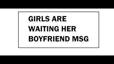 How Girls Waiting Her Boyfriend Msg Youtube