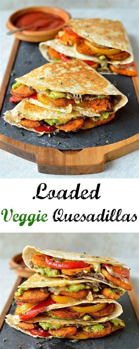 Loaded Veggie Quesadillas Delicious Filling Healthy