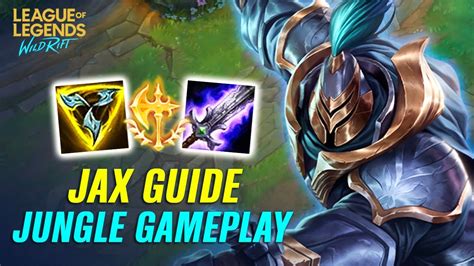 JAX WILD RIFT JUNGLE GAMEPLAY Jax Full Guide Build Runes YouTube