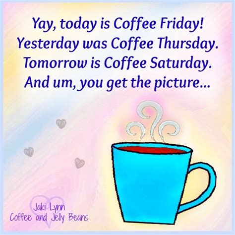 Friday Coffee Memes 25 Funny Memes To Make You Laugh Coffee Levels
